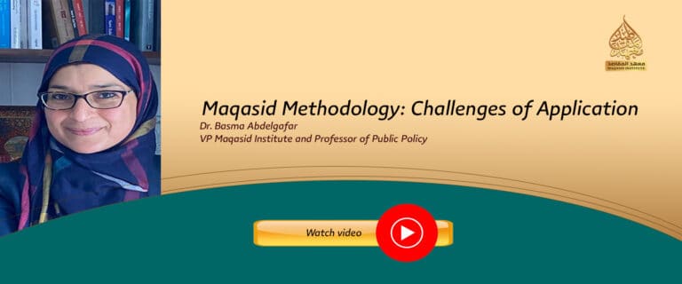 Maqasid Methodology: Challenges of Application